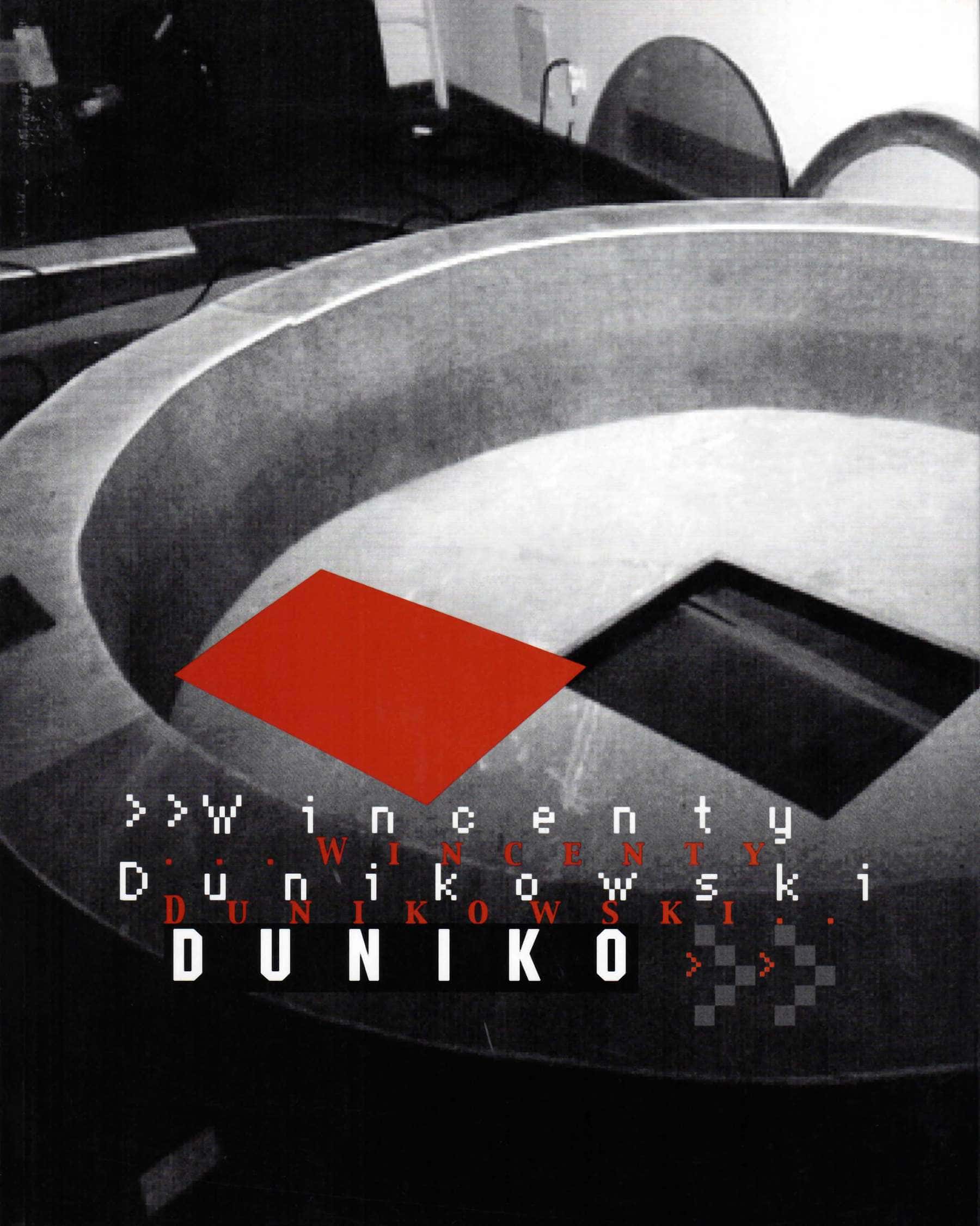 Wincenty Dunikowski Duniko, 2001