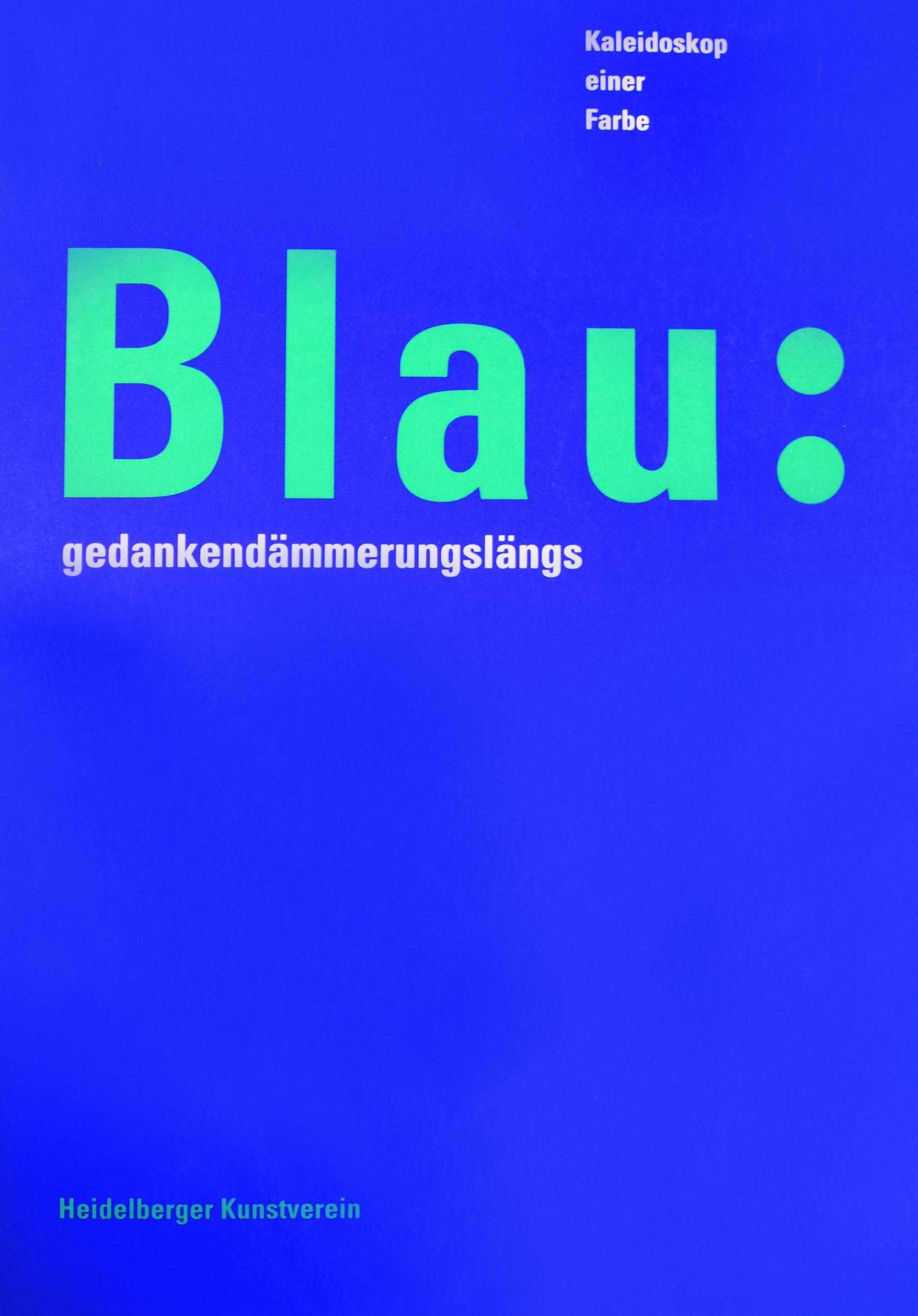 Blau: Gedankendämmerunglängs, 1990